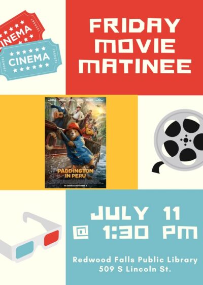 Our next movie for our Friday Movie Matinee will be Paddington in Peru! Join us Friday at 1:30!